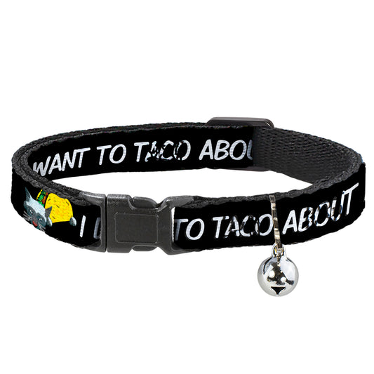 Cat Collar Breakaway - Taco Cat I DON'T WANT TO TACO 'BOUT IT