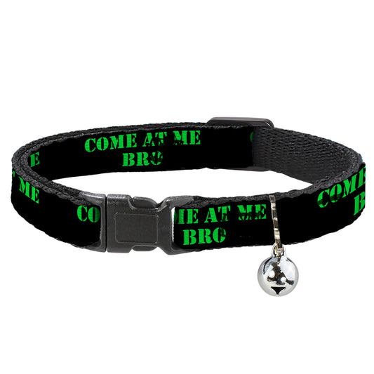 Cat Collar Breakaway - COME AT ME-BRO Black Green Stencil