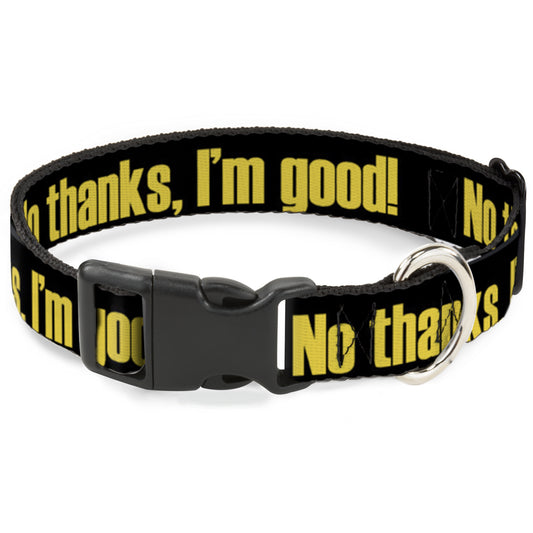 Plastic Clip Collar - NO THANKS, I'M GOOD! Black/Gold