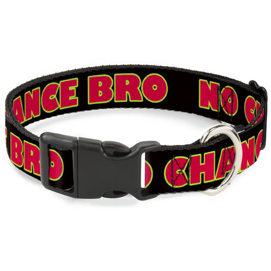 Plastic Clip Collar - NO CHANCE BRO Black/Yellow/Red