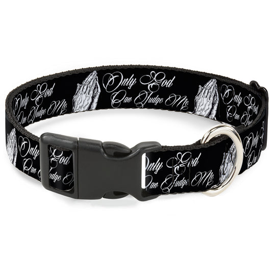 Plastic Clip Collar - ONLY GOD CAN JUDGE ME Script/Praying Hands Black/White