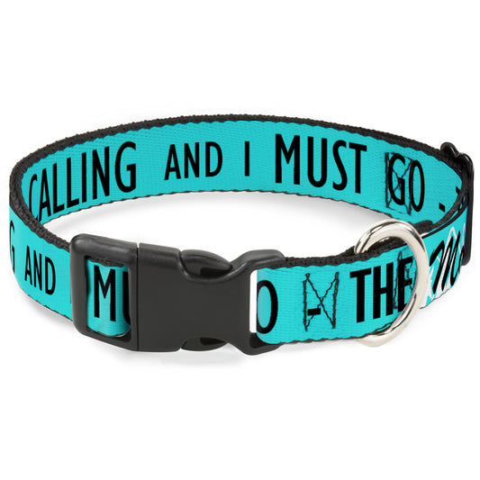 Plastic Clip Collar - THE MOUNTAINS ARE CALLING AND I MUST GO/Mountains Outline2 Teal/White/Black