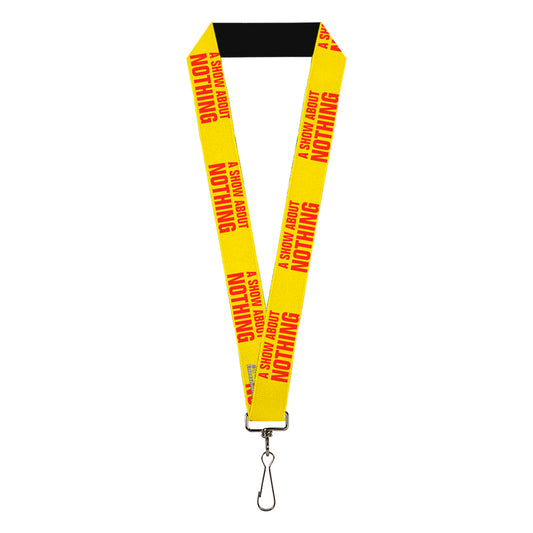 Lanyard - 1.0" - Seinfeld A SHOW ABOUT NOTHING Quote Yellow Red