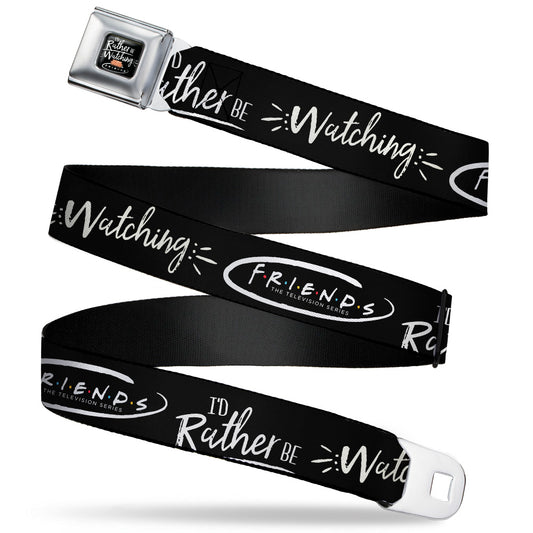 Friends Couch I'D RATHER BE WATCHING FRIEND THE TELEVISION SERIES Full Color Black/White/Multi Color Seatbelt Belt - Friends I'D RATHER BE WATCHING FRIEND THE TELEVISION SERIES Black/White/Multi Color Webbing