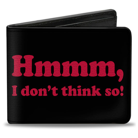Bi-Fold Wallet - HMMM, I DON'T THINK SO! Black Pink