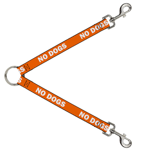 Dog Leash Splitter - Pet Quote NO DOGS Orange White